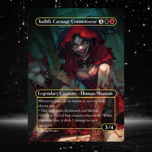 Puede incluir: Carta de fantasía con "Judith, Carnage Connoisseur". La obra de arte representa a una mujer con una capa roja con un lobo. El texto incluye "Legendary Creature - Human Shaman" y mecánicas de juego. La carta tiene 3/4 de poder/resistencia.