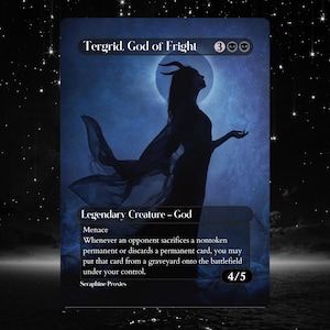 May include: A fantasy card featuring Tergrid, God of Fright. The card has a dark blue background with a silhouette of a figure with horns and flowing fabric. Text includes "Legendary Creature - God" and game mechanics.