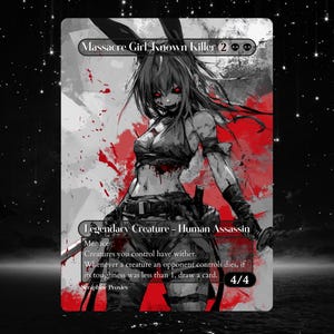 Massacre Girl, Known Killer - Proxy Full Art Custom Altered Art Card