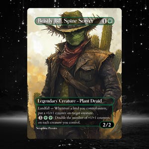 以下が含まれることがあります： カウボーイハットとベストを着た緑色の肌のクリーチャー、「Bristly Bill, Spine Sower」が描かれたファンタジーカード。 カードは、+1/+1カウンターに関連する能力を持つ伝説のクリーチャー - プラントドルイドです。 カードのパワーとタフネスは2/2です。