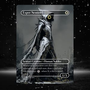 Esper Sentinel - Proxy Full Art Custom Altered Art Card