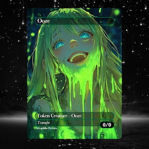 May include: A fantasy art card depicting an anime-style character with green slime. The card is labelled "Ooze" and "Token Creature - Ooze" with "Trample" ability. The background is a dark, starry night. The card has a 0/0 power and toughness.