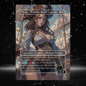 May include: A fantasy art card depicting Sisay, Weatherlight Captain, a female pirate. She's dressed in a tricorn hat, white blouse, and brown belt. The card details her abilities and stats, set against a backdrop of a ship and sky.