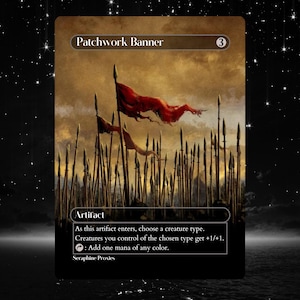 Könnte beinhalten: Eine Fantasy-Sammelkarte namens "Patchwork Banner" mit einer Schlachtfeld-Illustration. Speere und rote Banner sind zu sehen. Der Text beschreibt die Fähigkeiten des Artefakts.
