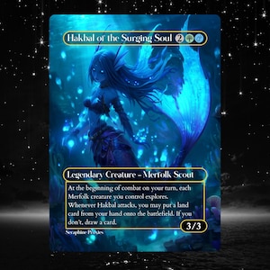 May include: A fantasy card featuring a blue-toned illustration of a mermaid-like creature with long flowing hair and a large tail. The card is labeled "Hakbal of the Surging Soul" and includes game text and a power/toughness of 3/3.