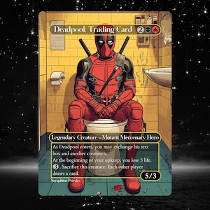 Könnte beinhalten: Deadpool-Sammelkarte mit der Figur in einem rot-schwarzen Kostüm, die in einem Badezimmer sitzt. Die Karte enthält Text, der die Fähigkeiten der Figur beschreibt und als Legendäre Kreatur - Mutant Söldner Held bezeichnet wird. Die Karte hat 5/3 Stärke und Widerstand.