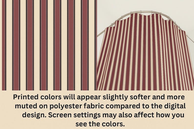 May include: A shower curtain featuring a vertical striped pattern in shades of deep red, black, and cream. The fabric hangs from a curved metal rod. The text states: Printed colors will appear slightly softer and more muted on polyester fabric compared to the digital design. Screen settings may also affect how you see the colors.