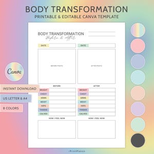 May include: Printable body transformation tracker template with before and after photo spaces, measurement sections, and a space to write how you feel. The template is in US Letter and A4 sizes and comes in 8 colors.