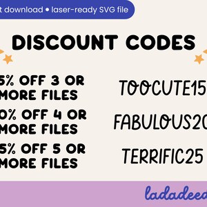 May include: A digital graphic with the words "DISCOUNT CODES" in bold black letters. The graphic offers discounts: 15% off 3 or more files, 20% off 4 or more files, and 25% off 5 or more files. Discount codes include TOOCUTE15, FABULOUS20, and TERRIFIC25.