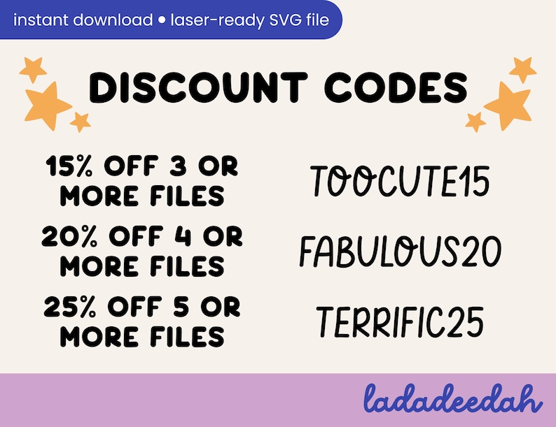 May include: A digital graphic with the words "DISCOUNT CODES" in bold black letters. The graphic offers discounts: 15% off 3 or more files, 20% off 4 or more files, and 25% off 5 or more files. Discount codes include TOOCUTE15, FABULOUS20, and TERRIFIC25.