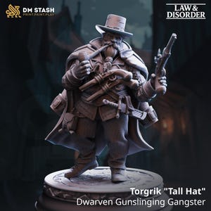 May include: A detailed figurine of Torgrik "Tall Hat", a dwarven gunslinging gangster. The figure wears a tall hat, coat, and holds two pistols and a smoking pipe. The figure is standing on a decorative base.