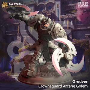 May include: A gray and white 3D printed miniature of a fantasy creature, a golem, with a glowing red eye. The golem is holding a large, curved, pink blade. The miniature is labeled "Orodver Crownsguard Arcane Golem".