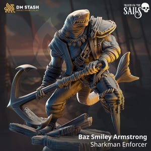 以下が含まれることがあります： サメの頭を持つ人型、Baz Smiley Armstrong、Sharkman Enforcerの精巧なフィギュア。錨を持ち、使い古された鎧と服を着ており、ロープのディテールが施されています。土台は木の板でできています。「Blood on the Sails」と「DM Stash Print.Paint.Play.」の文字が含まれています。