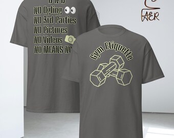 Gym Etiquette DND Unisex klassisches T-Shirt