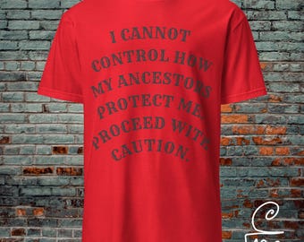 Verfahren Sie mit Vorsicht T-Shirt, Vorfahren, Schutz, spirituelles T-Shirt
