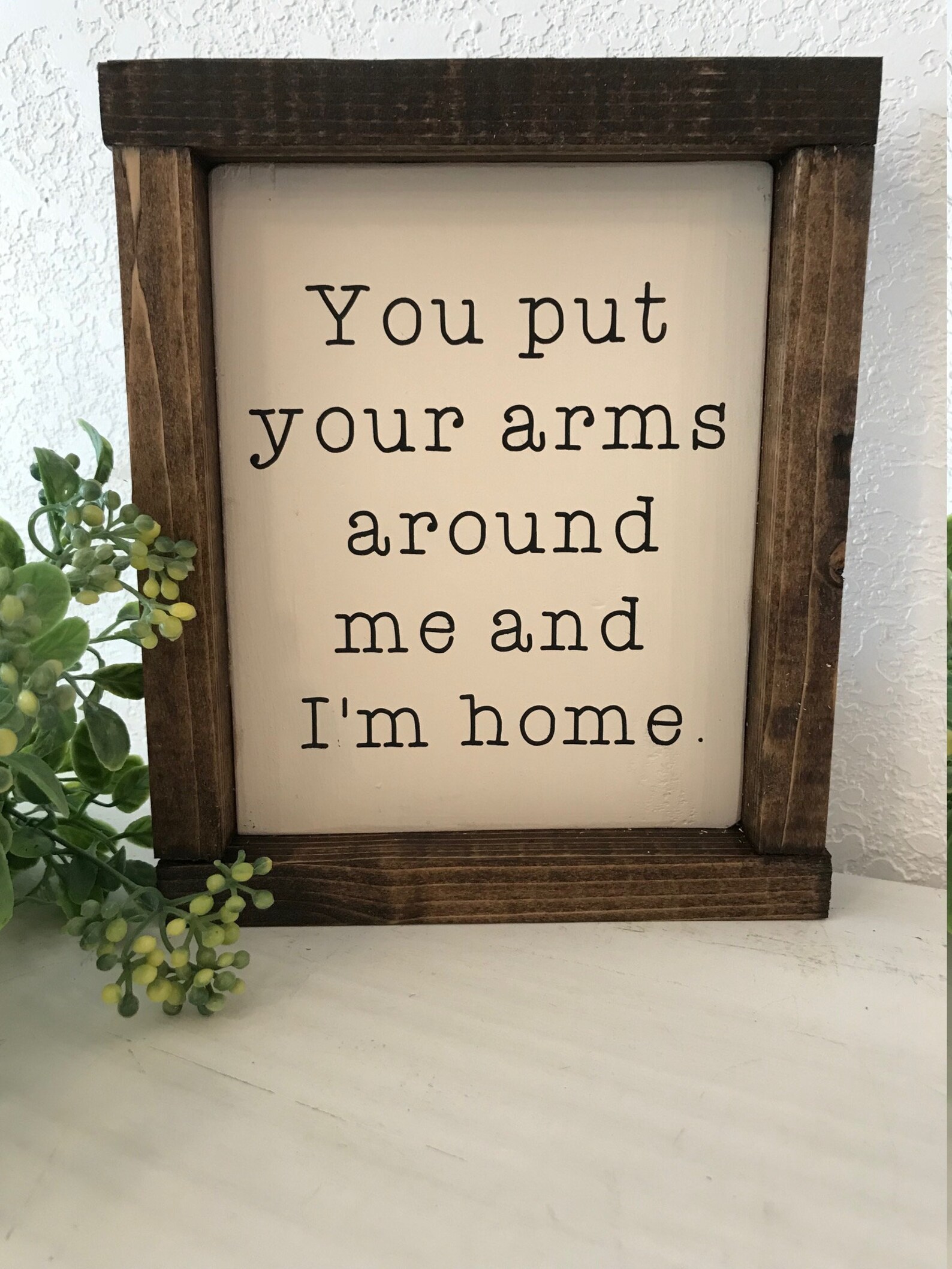 You Put Your Arms Around Me and I'm Home Handpainted Etsy