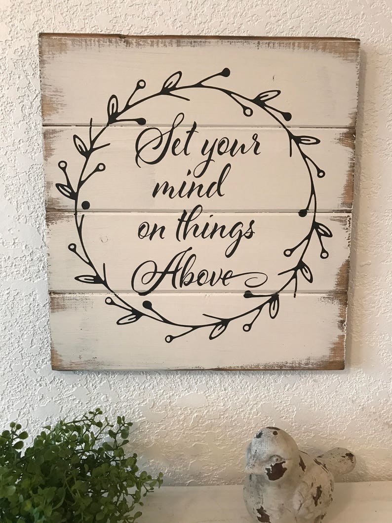 Set Your Mind On Things Above Sign Hand painted Wood Sign Etsy Set your mind on things above sign hand painted wood sign etsy