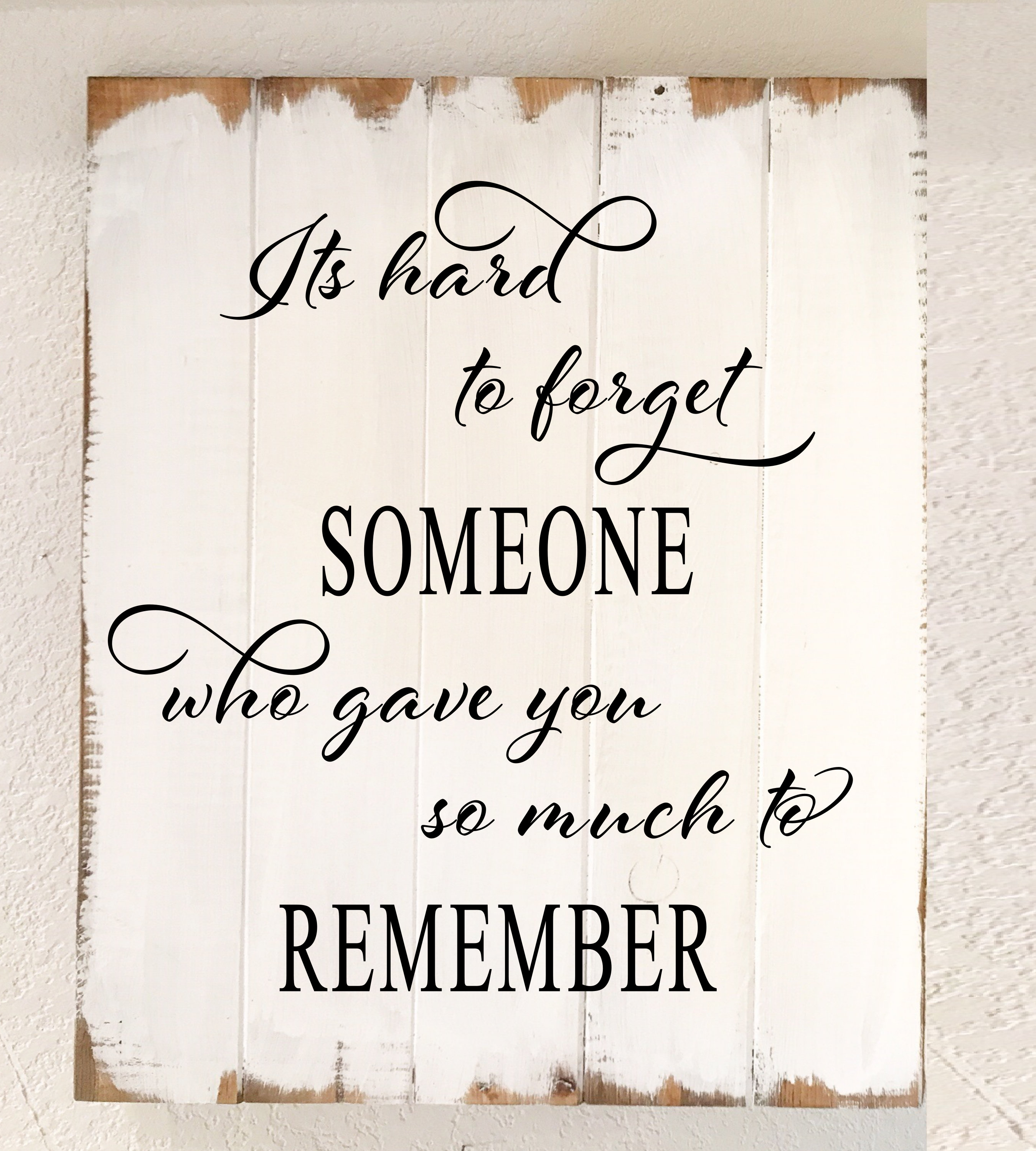 Its Hard to Someone Who Gave You so Much to Remember Etsy