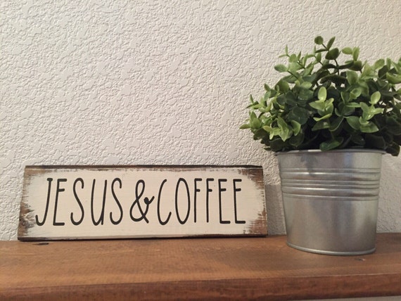 Jesus Coffee Sign Inspired By Rae Dunn 12w X 3 Etsy