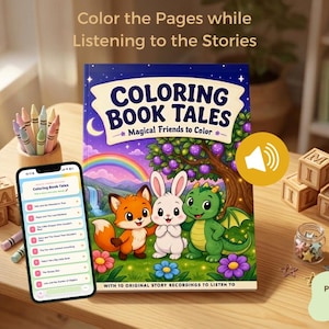 Puede incluir: Un libro para colorear titulado Coloring Book Tales Magical Friends to Color con una ilustración de un zorro, un conejo y un dragón. Un smartphone muestra una lista de títulos de cuentos, junto a un icono de altavoz, bloques y lápices.