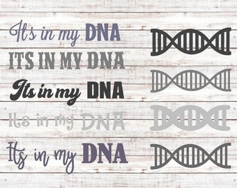 SVG Cut File Its in my DNA with DNA Strands MtC Cricut Silhouette Scan N Cut Digital Embellishment Cutting File