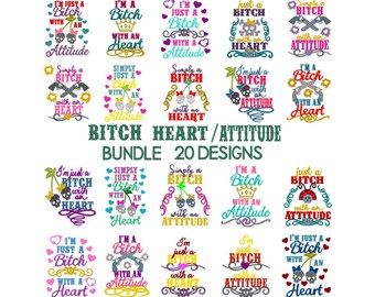 Simply a Bitch with an Attitude Heart Bundle 20 DESIGNS Quote Saying Cricut Silhouette SVG Cutting File PNG Sublimation