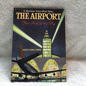 Whitman Learn About Book ~The Airport by Robert Sidney Bowen