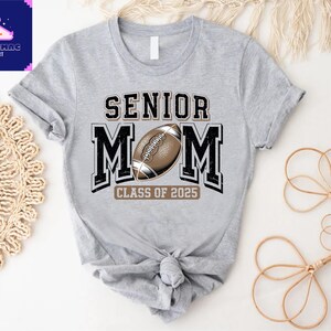 Senior Football Mom Shirt,Class Of 2025 Tee,Graduate Shirt,Family Graduation Shirt,Proud Mom of Senior,Graduation Gift,,High School Graduate