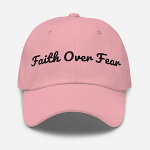 Faith Over Fear Embroidered Baseball Cap – Inspirational Christian Hat