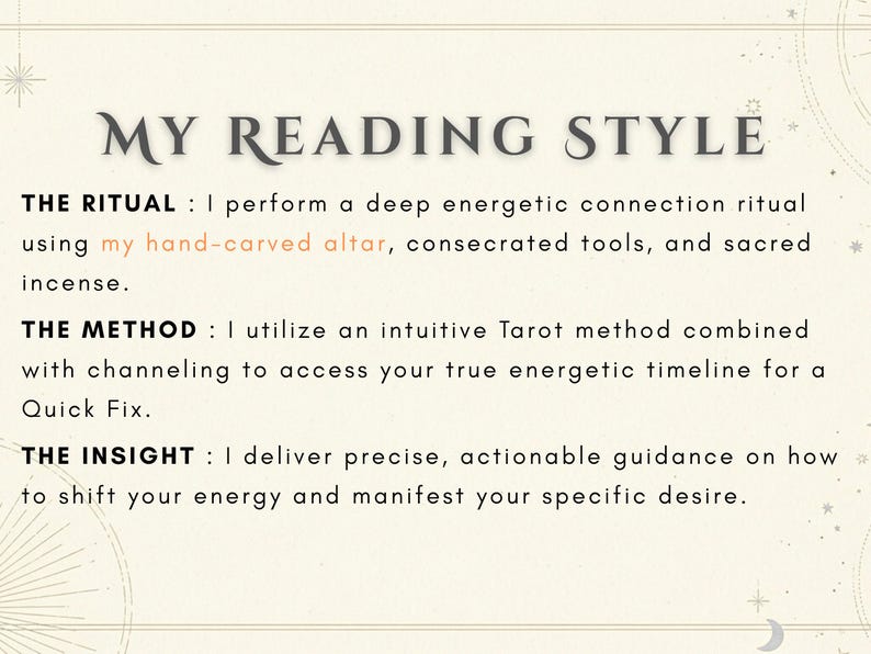 K&ouml;nnte beinhalten: Cremefarbene Grafik mit dem Titel &bdquo;MY READING STYLE&ldquo;. Text beschreibt das Ritual, die Methode und die bereitgestellte Einsicht. Das Ritual verwendet einen handgeschnitzten Altar, geweihte Werkzeuge und Weihrauch. Die Methode verwendet eine intuitive Tarot-Methode. Die Einsicht liefert Anleitung.