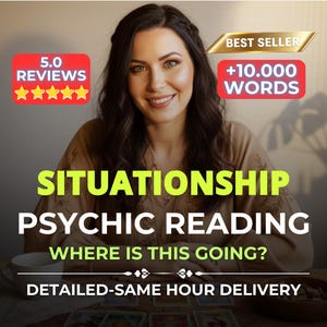 Puede incluir: Un gráfico digital con una persona de cabello oscuro y el texto: 5.0 REVIEWS, BEST SELLER, +10.000 WORDS, SITUATIONSHIP PSYCHIC READING WHERE IS THIS GOING?, y DETAILED-SAME HOUR DELIVERY, con cartas de tarot visibles en la parte inferior.