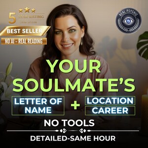 May include: Image features a smiling woman with text overlay: "YOUR SOULMATE'S LETTER OF NAME + LOCATION CAREER." Additional text includes "BEST SELLER" and "NO AI - REAL READING." A "REAL PSYCHIC" logo is also present.