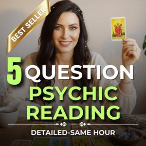May include: A woman holding a tarot card, with the text "5 QUESTION PSYCHIC READING" in green. The image includes a "BEST SELLER" banner and the words "DETAILED-SAME HOUR". A cup of tea and other tarot cards are on the table.