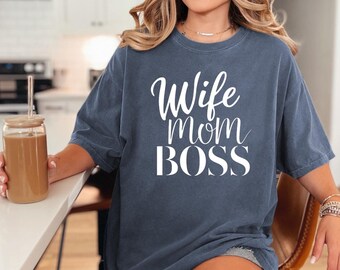 Wife Mom Boss Shirt, Mothers Day Gift, Funny Shirt Women, Awesome Wife Shirt or Mom Boss Gift, Perfect Mom Gift, Funny Tshirt,Gift For Mom
