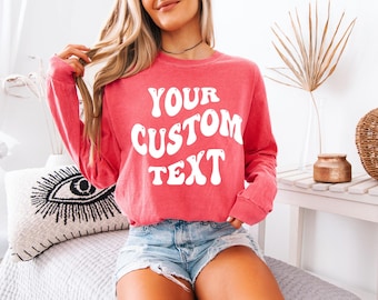 Custom Comfort Colors, Personalized Logo Long Sleeve T-shirt, Customized Comfort Colors Tee, Custom Logo Long Sleeve Shirt, Custom Text Tee