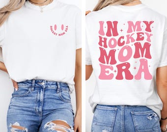 In My Hockey Mom Era Shirt, Hockey Mom Sweater, Hockey Season Shirt, High School Hockey, Hockey Mom Gift, Game Day Sweatshirt, Sports Mom