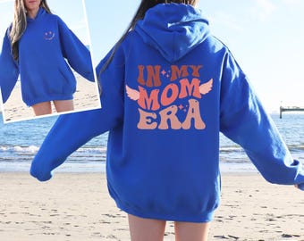In my Mom Era Hoodie, Custom Mama Hoodie, Mom Sweatshirt, Mama Crewneck, New Mom Shirt, Mother's Day Gift, Gift For Mom
