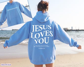 Jesus Loves You Hoodie, Trendy Christian Tee, Christian Merch, Christian Clothes, Bible Verse Shirt, Christian Hoodie, Christian Apparel