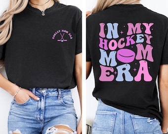 In My Hockey Mom Era Shirt, Hockey Mom Sweater, Hockey Season Shirt, High School Hockey, Hockey Mom Gift, Game Day Sweatshirt, Sports Mom