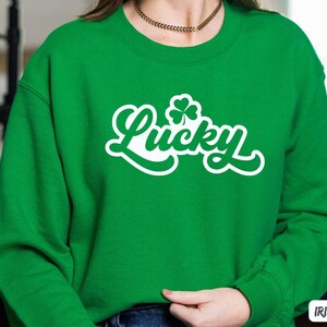 Lucky Sweatshirt, St Patrick&#39;s Day Sweatshirt, Clover Sweatshirt, Saint Patrick&#39;s Pullover, Clover Sweater, Happy Shamrock Shirt