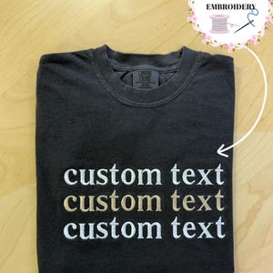 Personalized Embroidered Shirt, Custom Text Gift, Custom Embroidery Shirt, Embroidered Tee, Custom Text Tee, Design Your Own, Gift for Dad