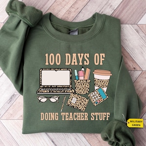 100 Days of School Shirt, 100 Days of Doing Teacher Things Sweatshirt, Happy 100 Days Of School, 100 Days Celebration Shirt, Teacher Gift
