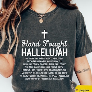 Comfort Colors Hard Fought Hallelujah Christian Shirt