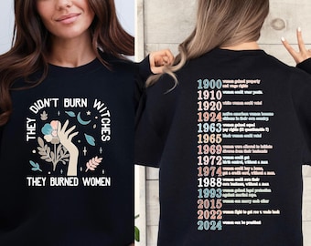 Feminist Witch T-shirt, They Burned Women, Women's Rights Tee