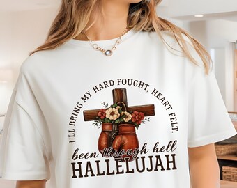 Hard Fought Hallelujah Shirt, Christian Graphic Tee, Bible Verse Gift For Her, Religious Clothing, Inspirational Womens Tshirts, Faith Top