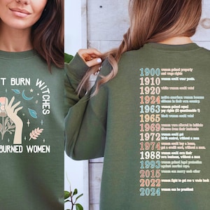 Sie haben keine Hexen verbrannt, die sie verbrannten, Frauen-Shirt, feministische Hexe-T-Shirt, feministische, Frauenrechte, Gleichstellung, Halloween-Feminismus-Sweatshirt