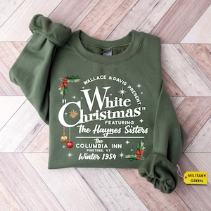 White Christmas Movie Shirt, Christmas Holiday Shirt, White Christmas Movie 1954 Shirt, Christmas Shirt, Wallace And Davis, Haynes Sisters