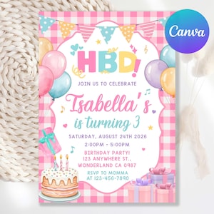 May include: A pink and white birthday party invitation with the text "HBD!" and "Isabella's is turning 3". The invitation includes balloons, a cake, and gift boxes. The Canva logo is in the upper right corner.
