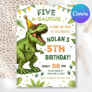 May include: A birthday invitation with a green dinosaur wearing sunglasses and a party hat. The invitation reads "FIVE A-SAURUS" and "Nolan's 5th Birthday!" with the date and RSVP information. The Canva logo is in the upper right corner.