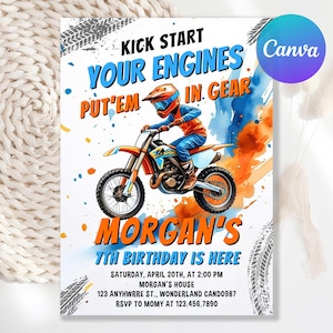 May include: A colorful birthday invitation with a motocross theme. The design features a rider on an orange and blue dirt bike, with the text "Kick Start Your Engines" and "Morgan's 7th Birthday is Here."